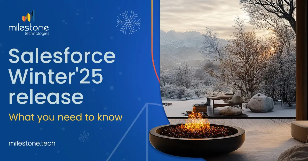 Unveiling Salesforce Winter ’25: Key Updates and Innovations to Transform Your CRM Experience 