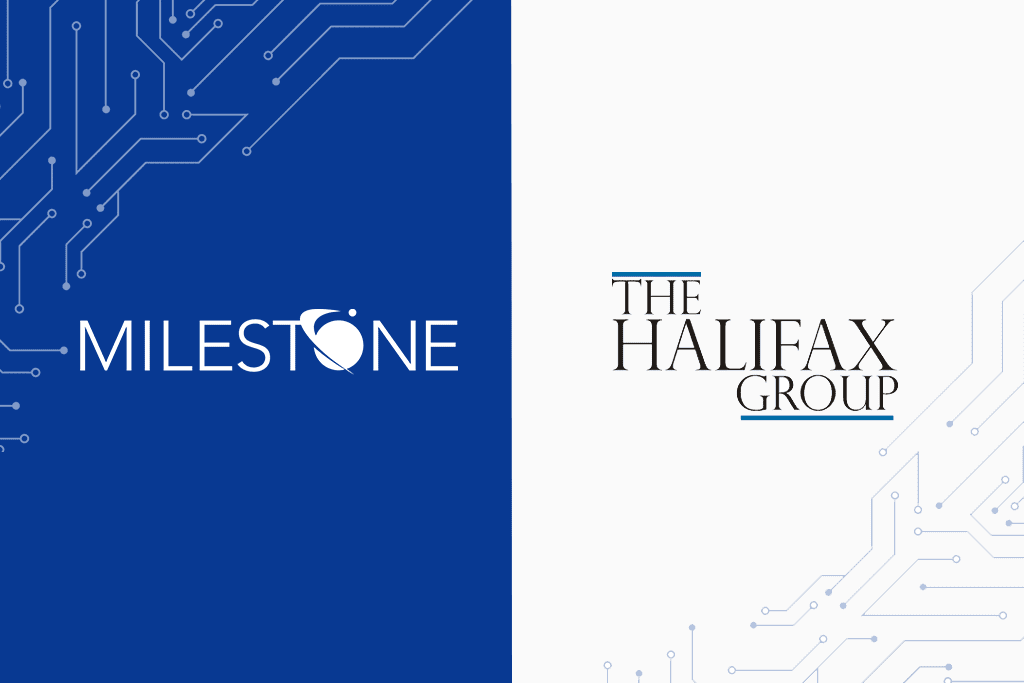 The Halifax Group, Milestone Technologies, Inc. welcomes strategic investment from The Halifax Group